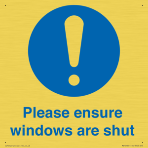 Please ensure windows are shut